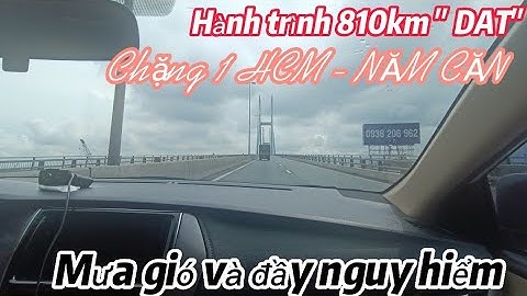 Hành trình lấy dữ liệu 810km " DAT"  Chặng 1 HCM - Năm Căm Cà Mau