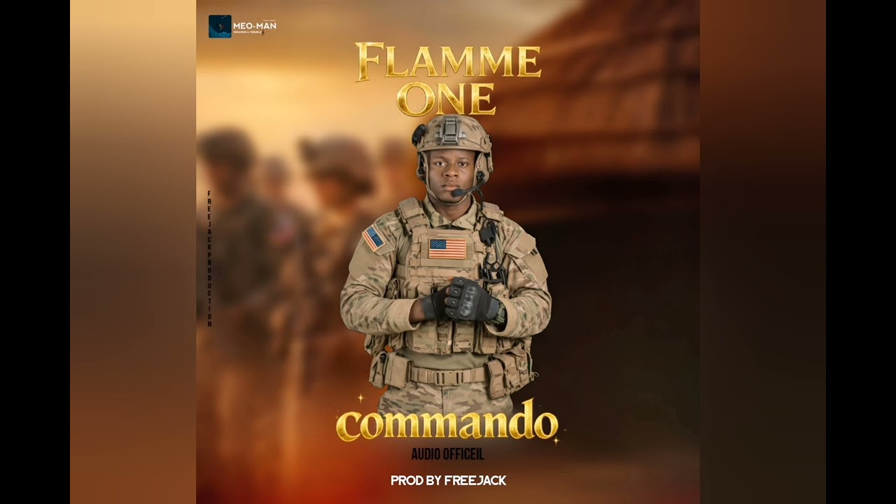 FLAMME ONE _COMMANDO (Chanson militaire Togo) 