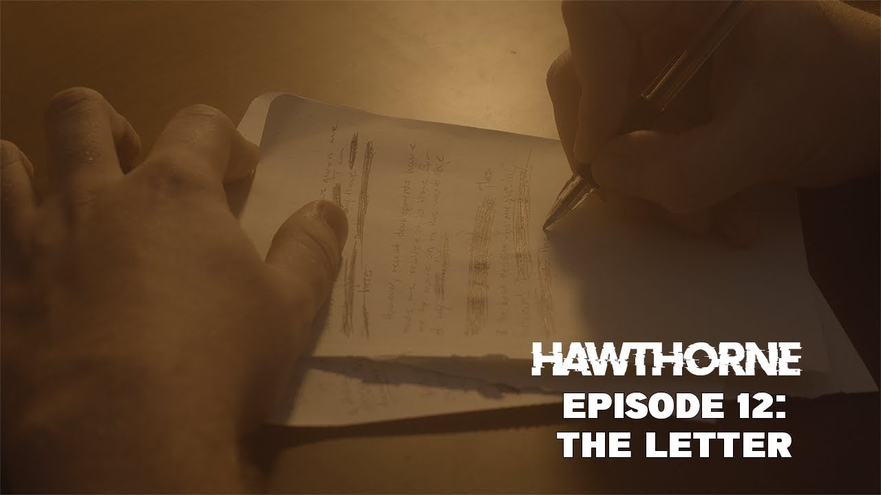 Hawthorne - Web Series | Episode 12: The Letter