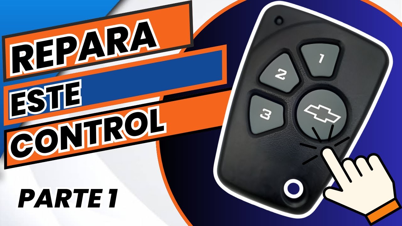 Reparar un control Chevrolet PARTE 1 Alarma Chevrolet del - YouTube