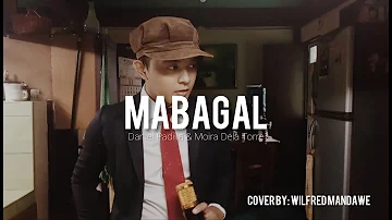 MABAGAL | Daniel Padilla & Moira Dela Torre | Cover