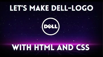 How to Make DELL LOGO with HTML and CSS