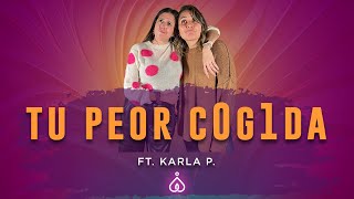 T6 E24 Cuál Ha Sido Tu Peor Cogida? Hablemos De Tener Mal Sexo Ft Karla Pimadazin