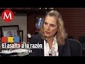 Beatriz Gutiérrez en el Asalto a la Razón con Carlos Marín Pt. I