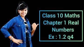 Exercise 1.2  q4 Chapter 1 Real Numbers. CBSE class 10 math NCERT Syllabus in English