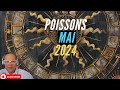 Horoscope Poissons Mai 2024