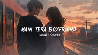 Main Tera Boyfriend [slowed An Reverb] Resimi