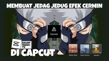 Cara Jedag-Jedug Cermin (Mirror) Kanan Kiri di CapCut Mirip Alight Motion