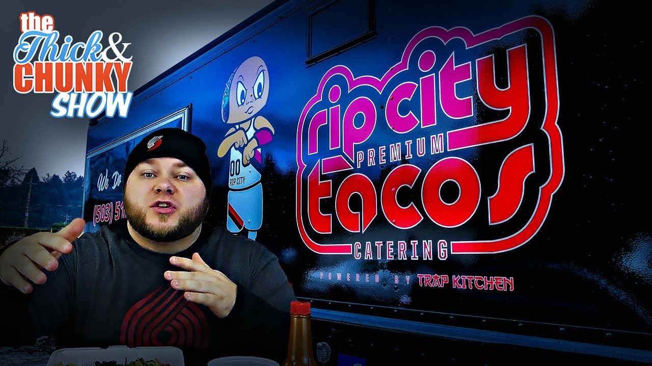 Rip City Tacos Powered By Trap Kitchen Portland, Oregon YouTube