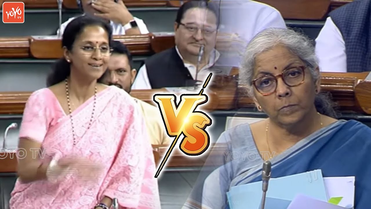 NCP MP Supriya Sule Vs Nirmala Sitharaman Speech | Parliament Monsoon Session | YOYO TV Channel