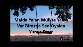 Malda Yalan Mülkte Yalan Var Birazda Sen Oyalan. Yunus Emre Resimi