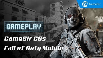 Call of Duty Mobile | Playing COD Mobile with GameSir G6/G6s