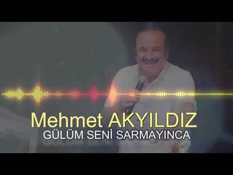 Mehmet AKYILDIZ - GÜLÜM SENİ SARMAYINCA (RESMİ HESAP)