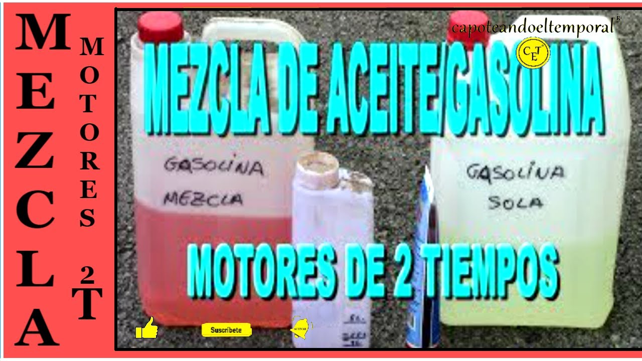 disparar esférico Cincuenta MEZCLA DE ACEITE Y GASOLINA EN MOTORES DE 2 TIEMPOS - YouTube