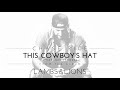 Chase Rice - This Cowboy’s Hat (feat. Ned LeDoux) [Official Audio] ft. Ned LeDoux