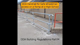 DDA Handrails for Access Ramp at a High School to Building Regs Part M