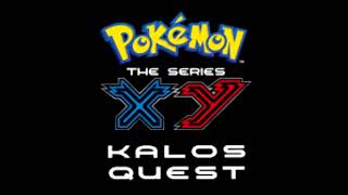 Pokemon XY Kalos Quest Theme song (full Version) 1 hour