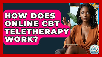 How Does Online CBT Teletherapy Work? - CBT Toolkit