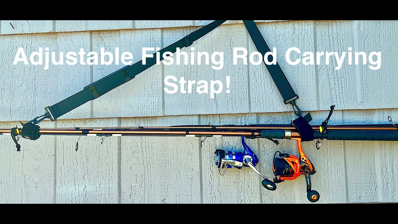 Adjustable Fishing Rod Carrying Strap! 