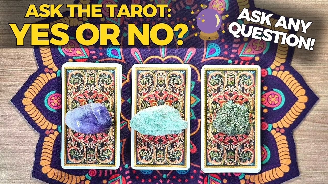 PICK A CARD: YES OR NO? + Advice | Tarot and Oracles Reading | Ask the ...