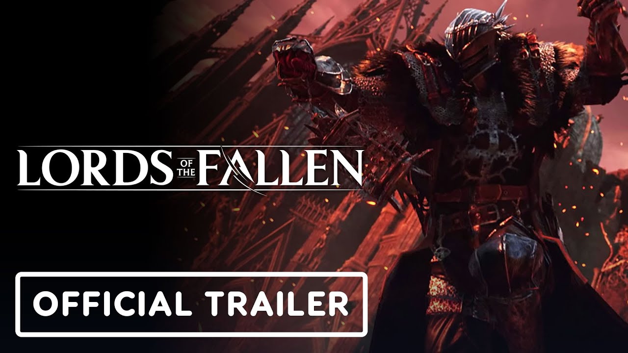 The Lords of the Fallen: First Gameplay Revealed for Soulslike Reboot - IGN