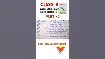 Exercise 3.2 Class 9 Math New book 2025 Question 12 part 5 #maths #class9maths #9class