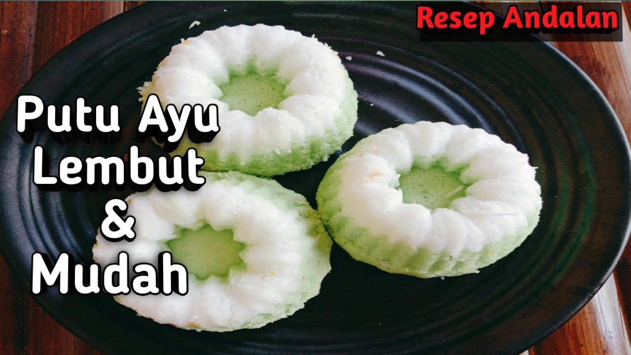  Cara membuat kue PUTU  AYU Mudah Praktis dan Lembut 