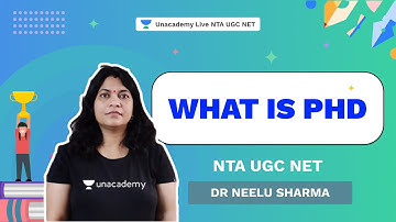 What is PHD | Dr Neelu Sharma | NTA UGC NET | Unacademy live