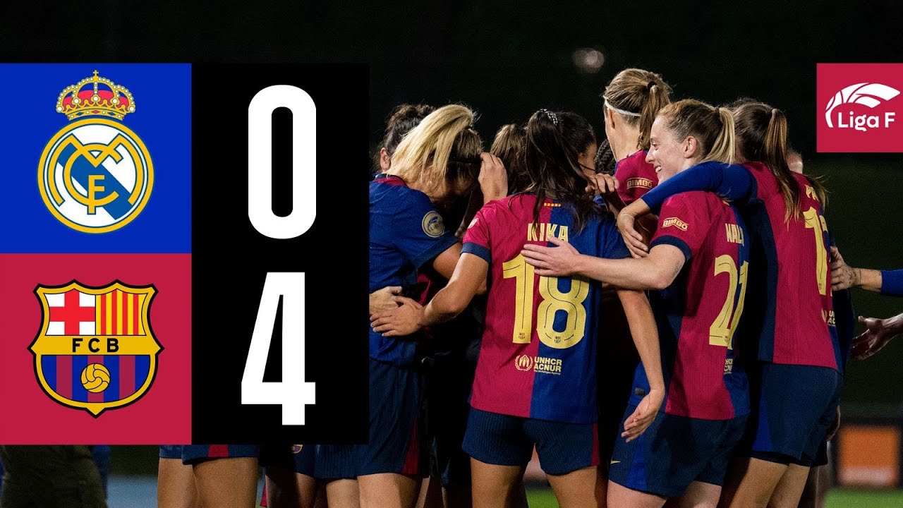 LIGA F | REAL MADRID CF 0 vs 4 FC BARCELONA 🔵🔴 EL CLÁSICO - YouTube