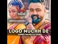 Logo Muchh De- Laung Laachi: - Amrit Maan, Mannat Noor (Remix Dj Hans) Video Mixed By Jassi Bhullar
