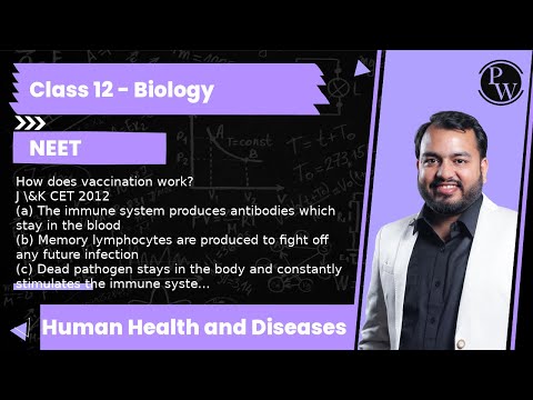How does vaccination work?  J \&K CET 2012  (a) The immune system p...