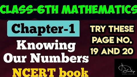 Class-6th Maths/Ch-1/Knowing Our Numbers/Try these/page no. 19 and 20/NCERT  #class6thmathsncert