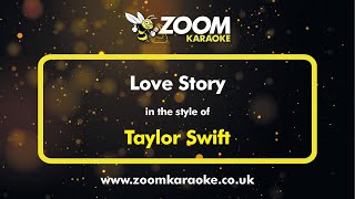 Taylor Swift - Love Story - Karaoke Version from Zoom Karaoke
