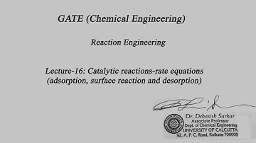 Reaction Engineering | Lecture-16 | catalytic reactions | By Dr. Debasish Sarkar |Chemical Engg