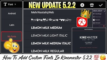 How To Add Custom Fonts In Kinemaster 5.2.2 | Kinemaster new update mein fonts kaise add kare💯😘😘