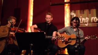 Teddy Thompson, Zak Hobbs and David Mansfield - Father and Son Ballad, part 2 @ The Living Room