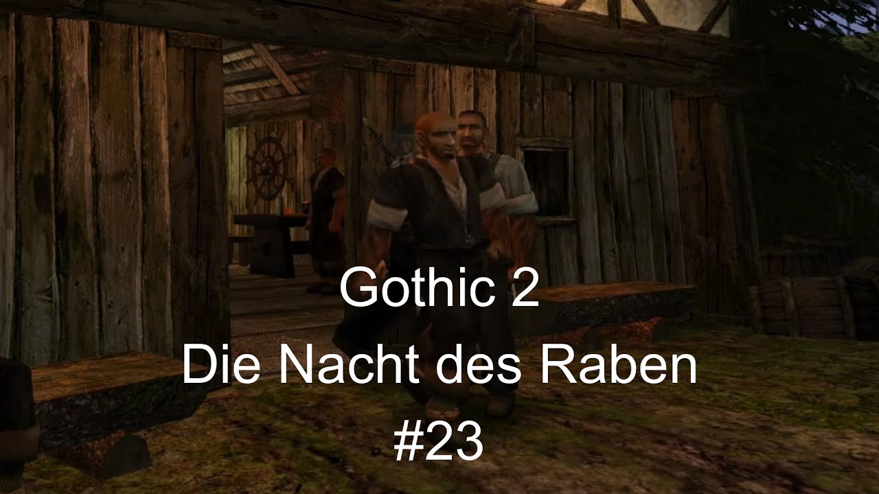 Gothic 2 Die Nacht des Raben Part 23: Saufwettbewerb - YouTube