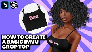 How To Create A Basic IMVU Crop Top💞