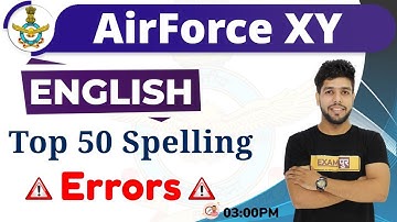AirForce XY || ENGLISH || Top 50 Spelling Errors || by Anuj SIr