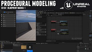 Procedural Modeling with Unreal 5 - Ch 4 Blueprint Basics 1