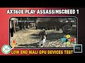 😱ax360e play AssassinsCreed 1 New update on Mali GPU