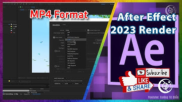 Đã xuất được video định dạng MP4 trong  After Effect 2023 #37 | Cường Từ Điển