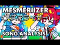 メズマライザー (MESMERIZER) - EXPLAINED