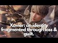 Xavier An Identity Fragmented Through Loss Guilt Love And Deepspace Xavier An Identity Fragmented Through Loss Guilt Love And Deepspace