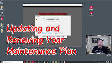 Updating and and Renewing Your Maintenance Plan