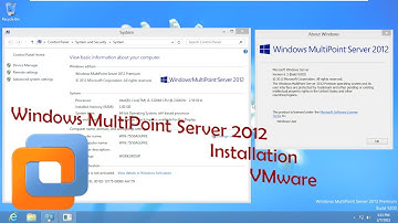 Windows Multipoint Server 2012 Installation - VMWare