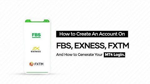 How to open a cent account on either fbs,exness and fxtm