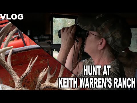 Opening Weekend of Deer Season at Keith Warren’s Ranch | VLOG