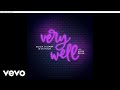 Slick Stuart, DJ Roja - Very Well (Audio) ft. King Saha