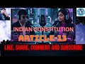 INDIAN CONSTITUTION ARTICLE-13 IN HINDI PODCAST